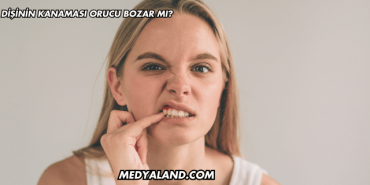 Dişinin Kanaması Orucu Bozar mı?
