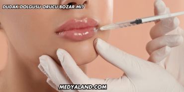 Dudak Dolgusu Orucu Bozar mı?