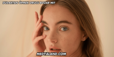 Dudaktan Öpmek Orucu Bozar mı?