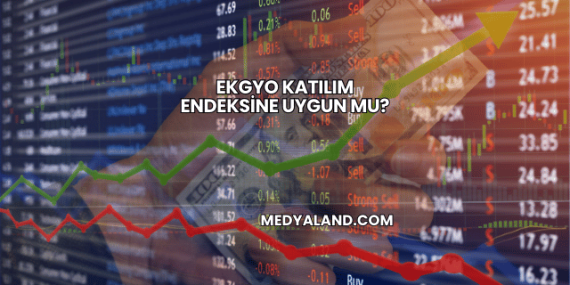 EKGYO Katılım Endeksine Uygun mu?
