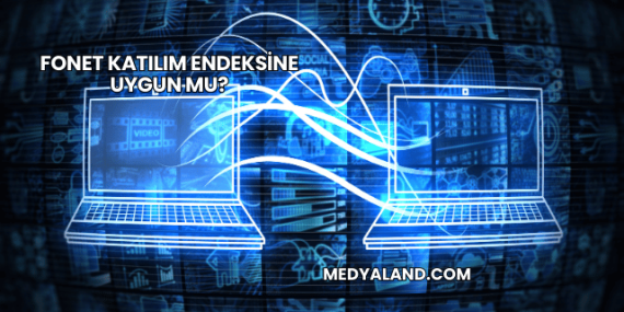 Fonet Katılım Endeksine Uygun mu?