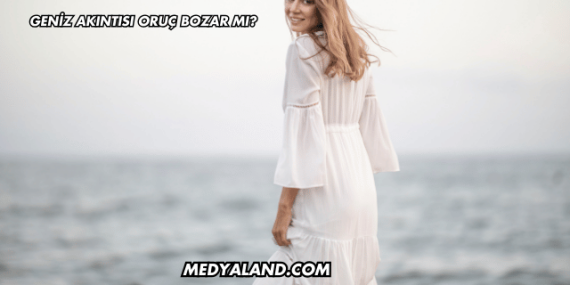 Geniz Akıntısı Oruç Bozar mı?