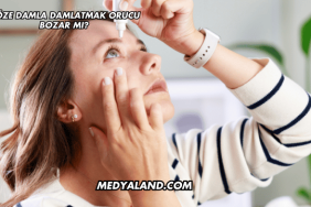 Göze Damla Damlatmak Orucu Bozar mı?