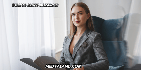 İhtilam Orucu Bozar mı?