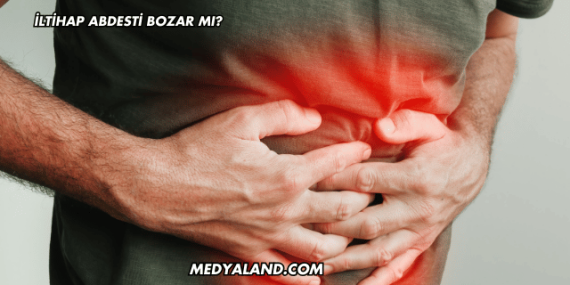 İltihap Abdesti Bozar mı?