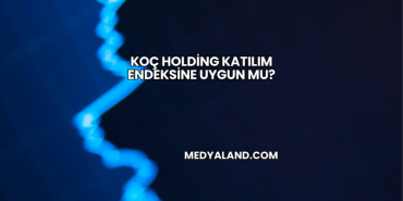 Koç Holding Katılım Endeksine Uygun mu?