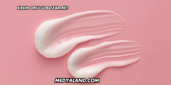 Krem Orucu Bozar mı?