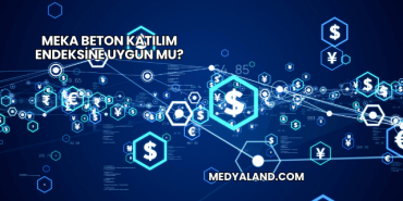 Meka Beton Katılım Endeksine Uygun mu?