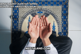 Namaz Abdest Aldıktan Sonra Gelen Akıntı Abdesti Bozar mı?