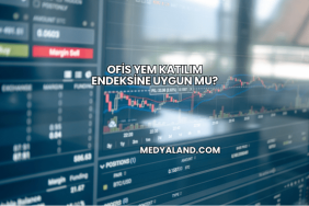 Ofis Yem Katılım Endeksine Uygun mu?