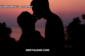 Öpüşmek Orucu Bozar mı?