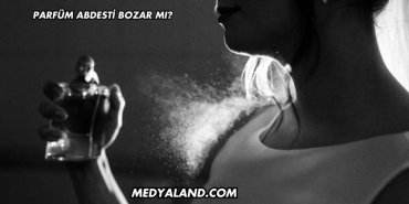 Parfüm Abdesti Bozar mı?