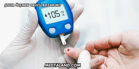 Şeker Ölçmek Orucu Bozar mı?