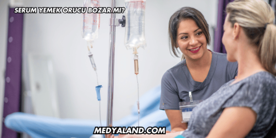 Serum Yemek Orucu Bozar mı?