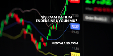 Şişecam Katılım Endeksine Uygun mu?