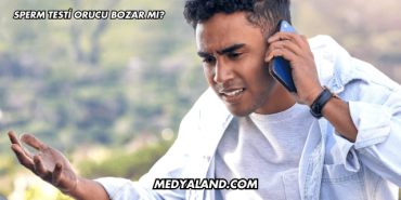 Sperm Testi Orucu Bozar mı?