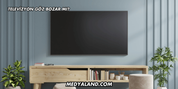 Televizyon Göz Bozar mı?