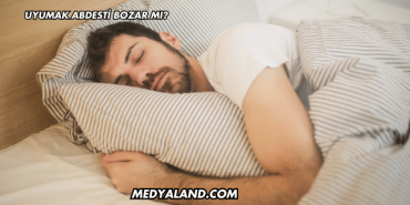 Uyumak Abdesti Bozar mı?