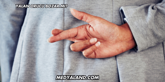 Yalan Orucu Bozar mı?