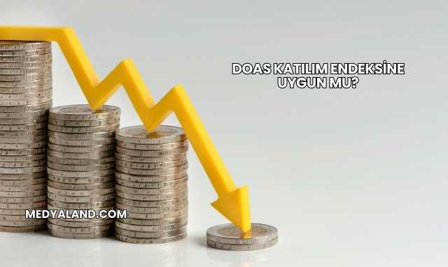 Doas Katılım Endeksine Uygun mu?
