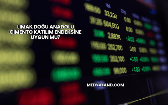 Limak Doğu Anadolu Çimento Katılım Endeksine Uygun mu?