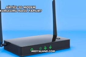 Airties 3G Modem Kurulumu Nasıl Yapılır?