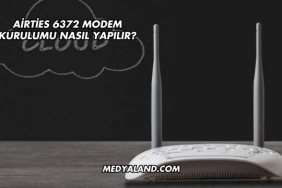Airties 6372 Modem Kurulumu Nasıl Yapılır?