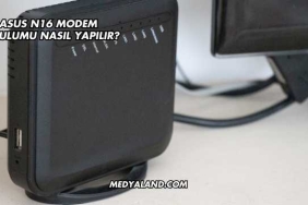 Asus N16 Modem Kurulumu Nasıl Yapılır?