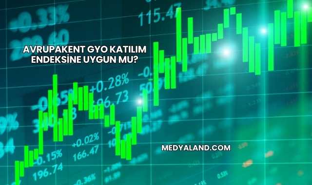 Avrupakent GYO Katılım Endeksine Uygun mu?