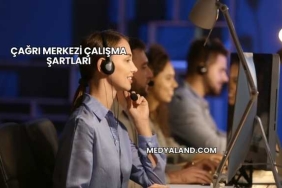 Çağrı Merkezi Çalışma Şartları