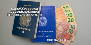 Çalışma ve Sosyal Güvenlik Bakanlığı Personel Alımı Şartları