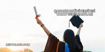 Çanakkale Üniversitesi Yatay Geçiş Şartları