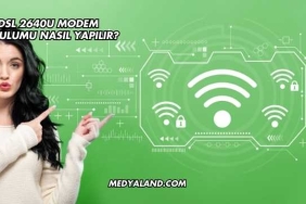 Dsl 2640U Modem Kurulumu Nasıl Yapılır?