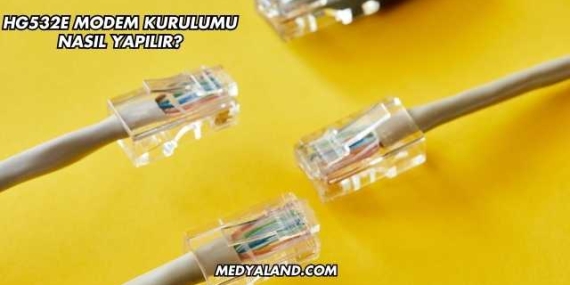 Hg532e Modem Kurulumu Nasıl Yapılır?