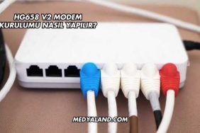 Hg658 V2 Modem Kurulumu Nasıl Yapılır?