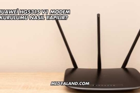 Huawei Hg531s V1 Modem Kurulumu Nasıl Yapılır?