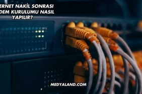 İnternet Nakil Sonrası Modem Kurulumu Nasıl Yapılır?