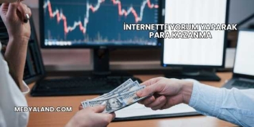 İnternette Yorum Yaparak Para Kazanma