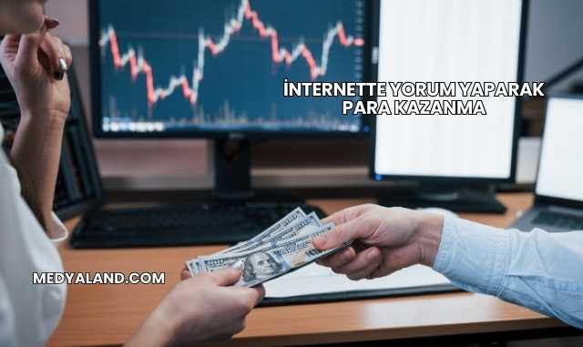 İnternette Yorum Yaparak Para Kazanma