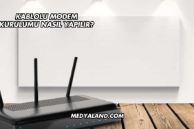 Kablolu Modem Kurulumu Nasıl Yapılır?