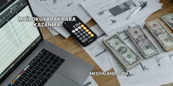 Mail Okuyarak Para Kazanma