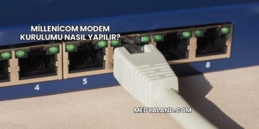Millenicom Modem Kurulumu Nasıl Yapılır?