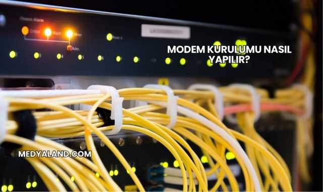 Modem Kurulumu Nasıl Yapılır?