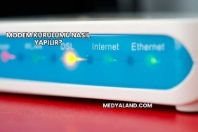 Modem Kurulumu Nasıl Yapılır?