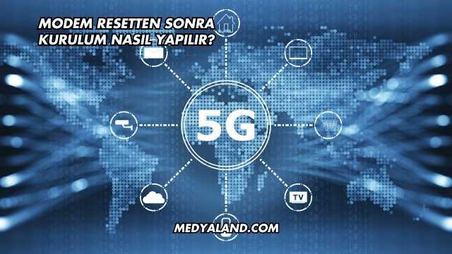 Modem Resetten Sonra Kurulum Nasıl Yapılır?