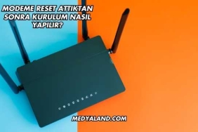 Modeme Reset Attıktan Sonra Kurulum Nasıl Yapılır?