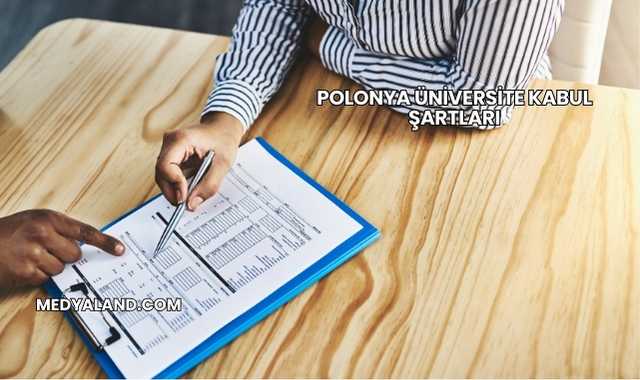 Polonya Üniversite Kabul Şartları