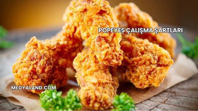 Popeyes Çalışma Şartları