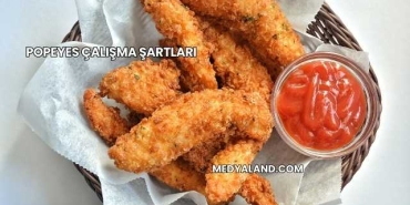 Popeyes Çalışma Şartları