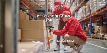 Ptt Personel Alımı Şartları